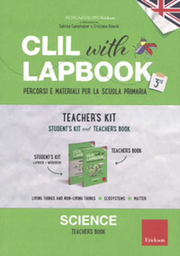CLIL with lapbook. Science. Terza. Teacher's kit - Librerie.coop CLIL with lapbook. Science. Terza. Teacher's kit - Librerie.coop