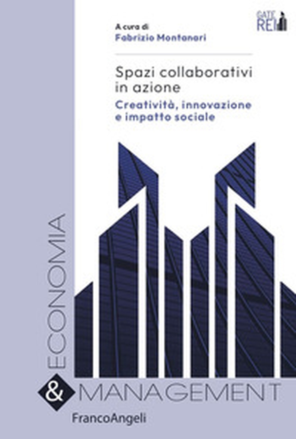 Spazi collaborativi in azione. Creatività, innovazione e impatto sociale - Librerie.coop Spazi collaborativi in azione. Creatività, innovazione e impatto sociale - Librerie.coop