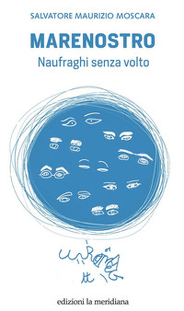 Marenostro. Naufraghi senza volto - Librerie.coop Marenostro. Naufraghi senza volto - Librerie.coop