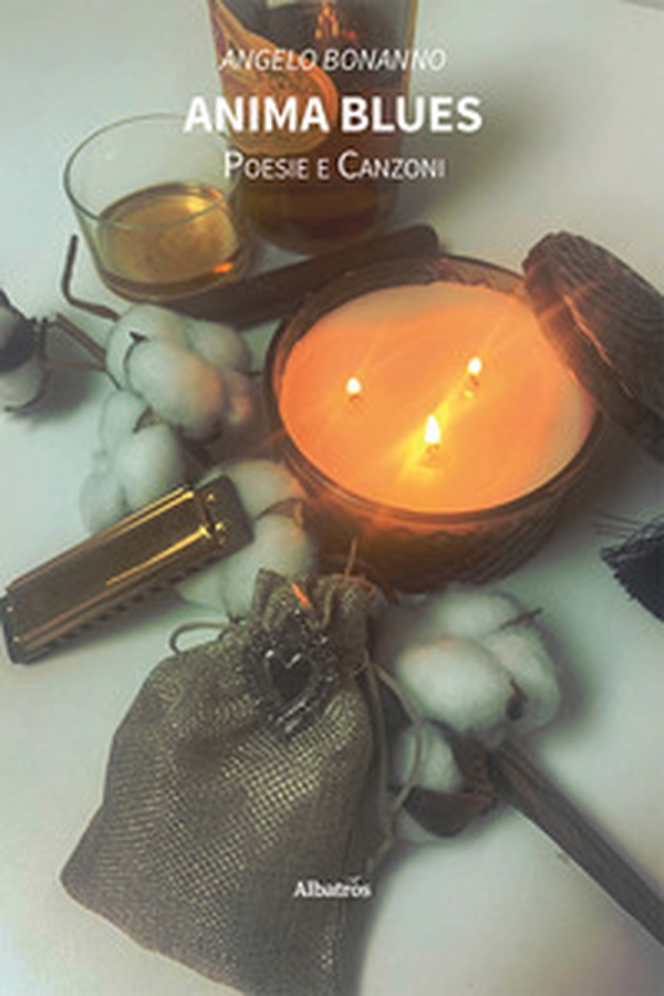 Anima blues. Poesie e canzoni - Librerie.coop Anima blues. Poesie e canzoni - Librerie.coop
