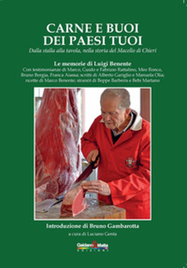 Carne e buoi dei paesi tuoi. Dalla stalla alla tavola, nella storia del macello di Chieri - Librerie.coop Carne e buoi dei paesi tuoi. Dalla stalla alla tavola, nella storia del macello di Chieri - Librerie.coop