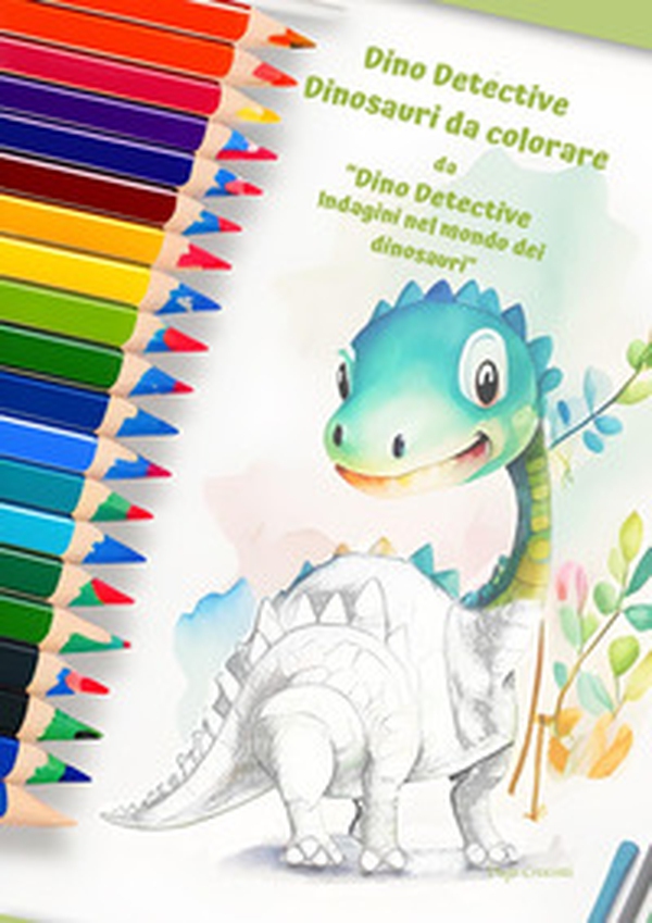 Dino Detective. Dinosauri da colorare - Librerie.coop Dino Detective. Dinosauri da colorare - Librerie.coop