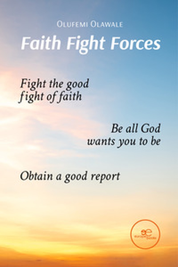 Faith Fight Forces - Librerie.coop Faith Fight Forces - Librerie.coop