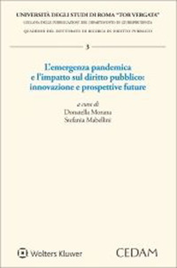L'emergenza pandemica e l'impatto sul diritto pubblico: innovazione e prospettive future - Librerie.coop L'emergenza pandemica e l'impatto sul diritto pubblico: innovazione e prospettive future - Librerie.coop