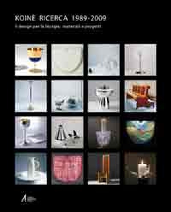 Koinè ricerca 1989-2009. Il design per la liturgia: materiali e progetti - Librerie.coop Koinè ricerca 1989-2009. Il design per la liturgia: materiali e progetti - Librerie.coop