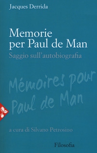 Memorie per Paul De Man. Saggio sull'autobiografia - Librerie.coop