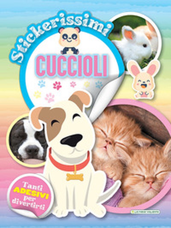 Cuccioli. Stickerissimi. Con adesivi - Librerie.coop Cuccioli. Stickerissimi. Con adesivi - Librerie.coop