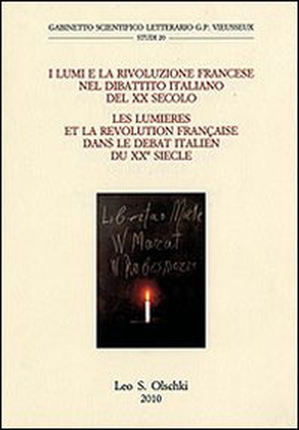 I Lumi e la Rivoluzione francese nel dibattito italiano del XX secolo. Atti del Convegno internazionale di studi. Ediz. italiana e francese - Librerie.coop I Lumi e la Rivoluzione francese nel dibattito italiano del XX secolo. Atti del Convegno internazionale di studi. Ediz. italiana e francese - Librerie.coop