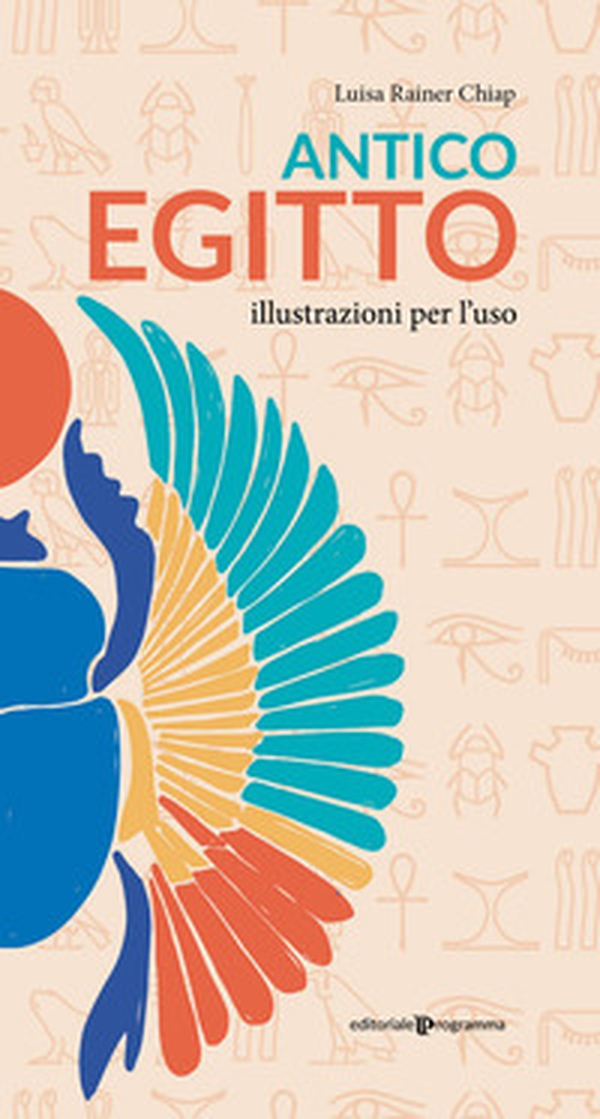Antico Egitto. Illustrazioni per l'uso - Librerie.coop Antico Egitto. Illustrazioni per l'uso - Librerie.coop