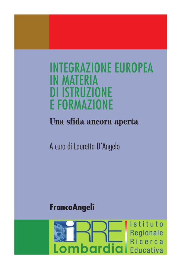Integrazione europea in materia di istruzione e formazione. Una sfida ancora aperta - Librerie.coop Integrazione europea in materia di istruzione e formazione. Una sfida ancora aperta - Librerie.coop