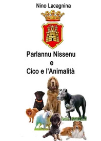 Parlannu Nissenu-Cico e l'animalità - Librerie.coop