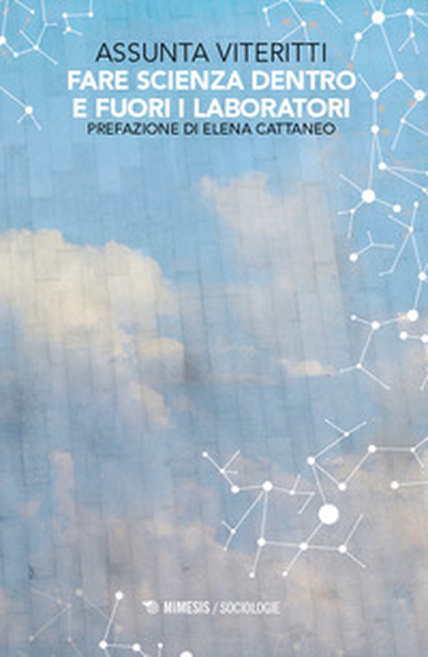 Fare scienza dentro e fuori i laboratori - Librerie.coop Fare scienza dentro e fuori i laboratori - Librerie.coop