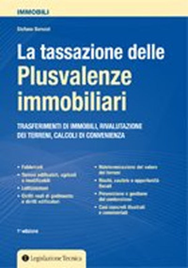 La tassazione delle plusvalenze immobiliari. Trasferimenti di immobili, rivalutazione dei terreni, calcoli di convenienza - Librerie.coop La tassazione delle plusvalenze immobiliari. Trasferimenti di immobili, rivalutazione dei terreni, calcoli di convenienza - Librerie.coop
