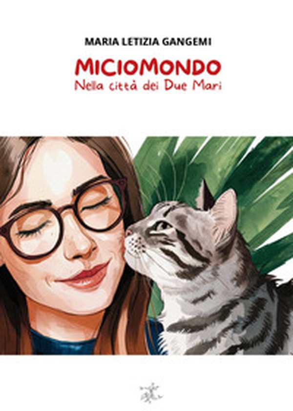 Miciomondo. Nella città dei due mari - Librerie.coop Miciomondo. Nella città dei due mari - Librerie.coop