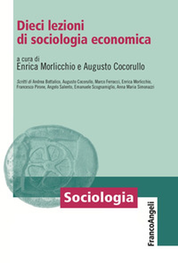 Dieci lezioni di sociologia economica - Librerie.coop Dieci lezioni di sociologia economica - Librerie.coop