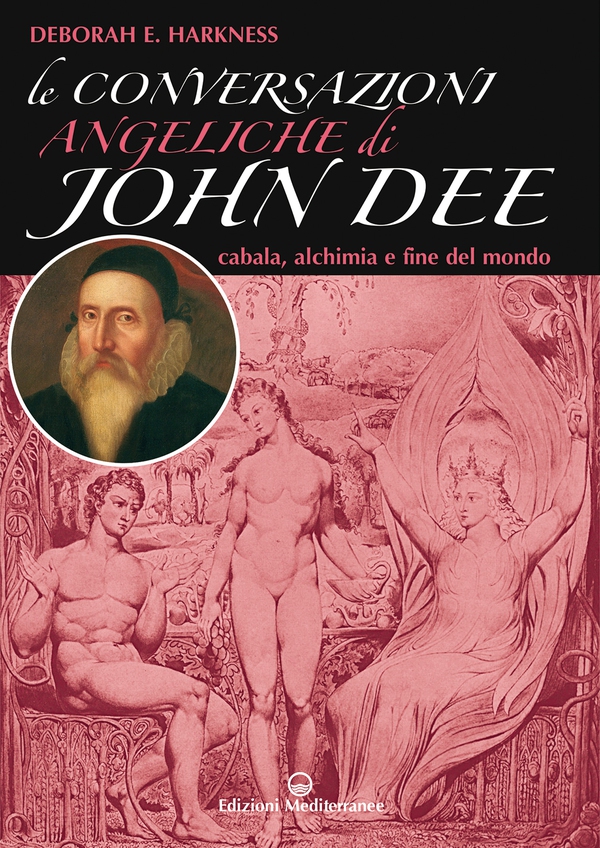 Le conversazioni angeliche di John Dee - Librerie.coop Le conversazioni angeliche di John Dee - Librerie.coop