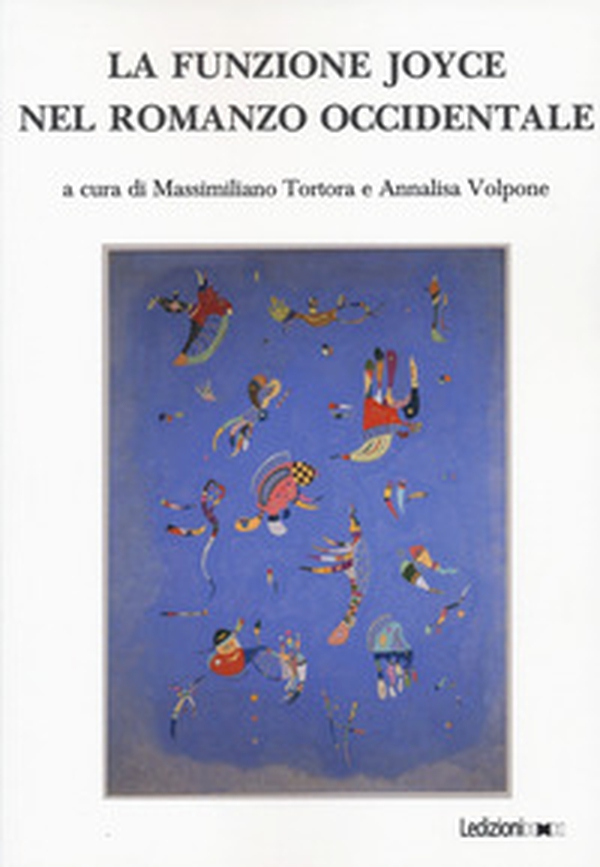 La funzione Joyce nel romanzo occidentale - Librerie.coop La funzione Joyce nel romanzo occidentale - Librerie.coop