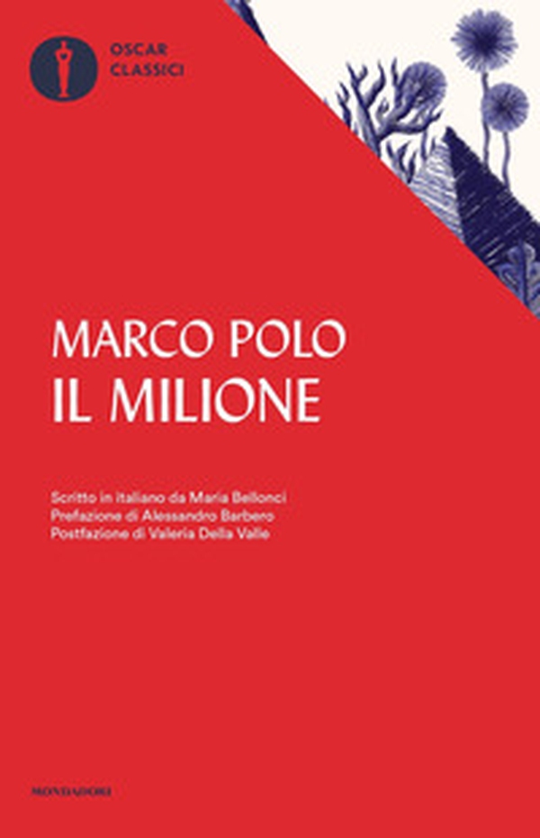 Il milione. Scritto in italiano da Maria Bellonci - Librerie.coop Il milione. Scritto in italiano da Maria Bellonci - Librerie.coop