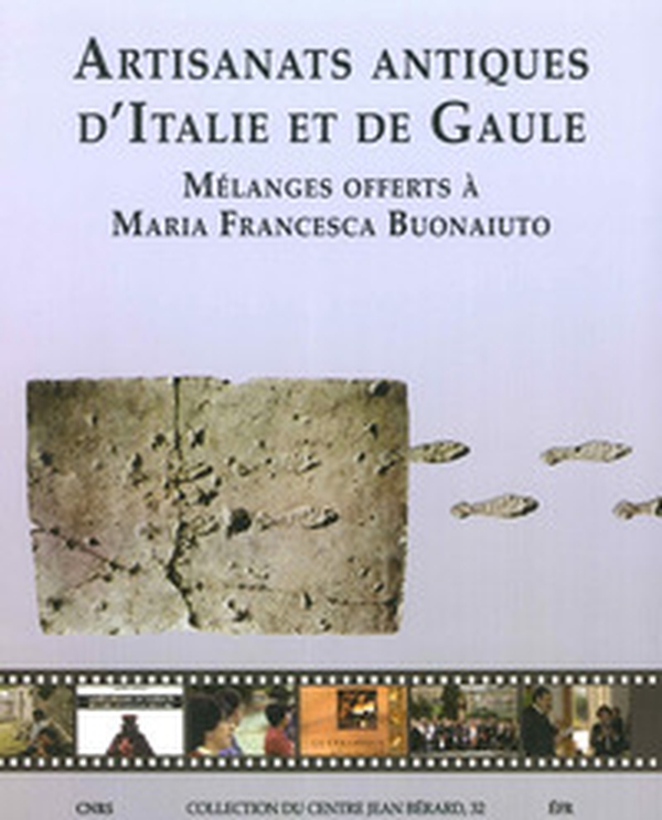 Artisanats antiques d'Italie et de Gaule. Mélanges offerts à Maria Francesca Buonaiuto - Librerie.coop Artisanats antiques d'Italie et de Gaule. Mélanges offerts à Maria Francesca Buonaiuto - Librerie.coop