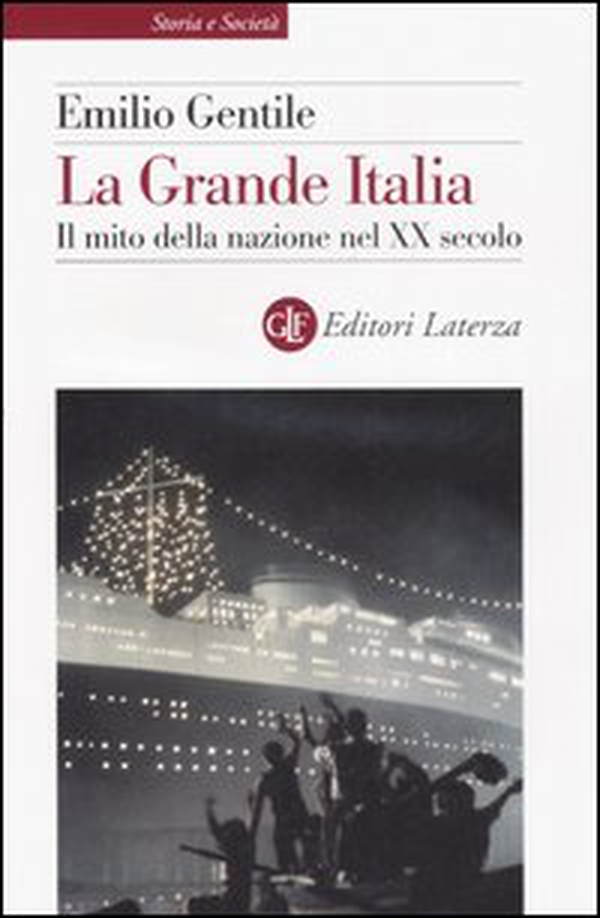 La Grande Italia. Il mito della nazione nel XX secolo - Librerie.coop La Grande Italia. Il mito della nazione nel XX secolo - Librerie.coop