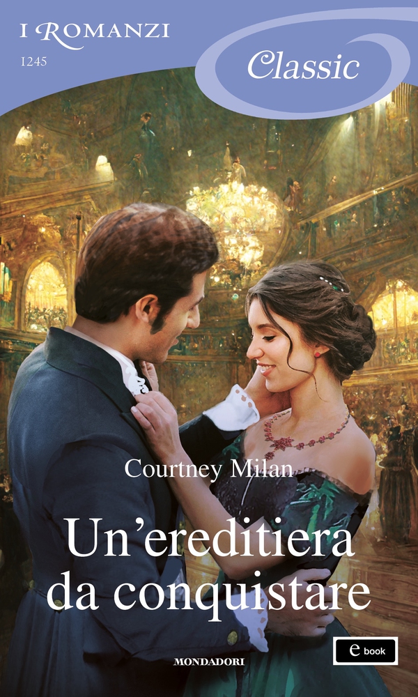 Un'ereditiera da conquistare (I Romanzi Classic) - Librerie.coop Un'ereditiera da conquistare (I Romanzi Classic) - Librerie.coop