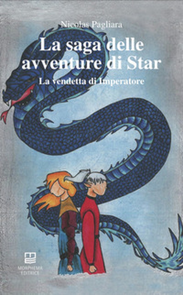 La vendetta di Imperatore. La saga delle avventure di Star - Vol. 2 - Librerie.coop La vendetta di Imperatore. La saga delle avventure di Star - Vol. 2 - Librerie.coop