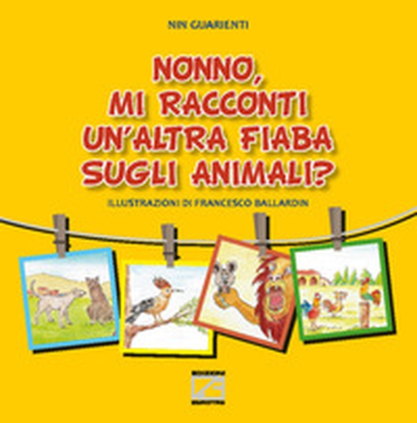 Nonno, mi racconti un'altra fiaba sugli animali? - Librerie.coop Nonno, mi racconti un'altra fiaba sugli animali? - Librerie.coop