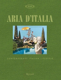 Tod's. Aria d'Italia. Contemporary Italian Lifestyle - Librerie.coop