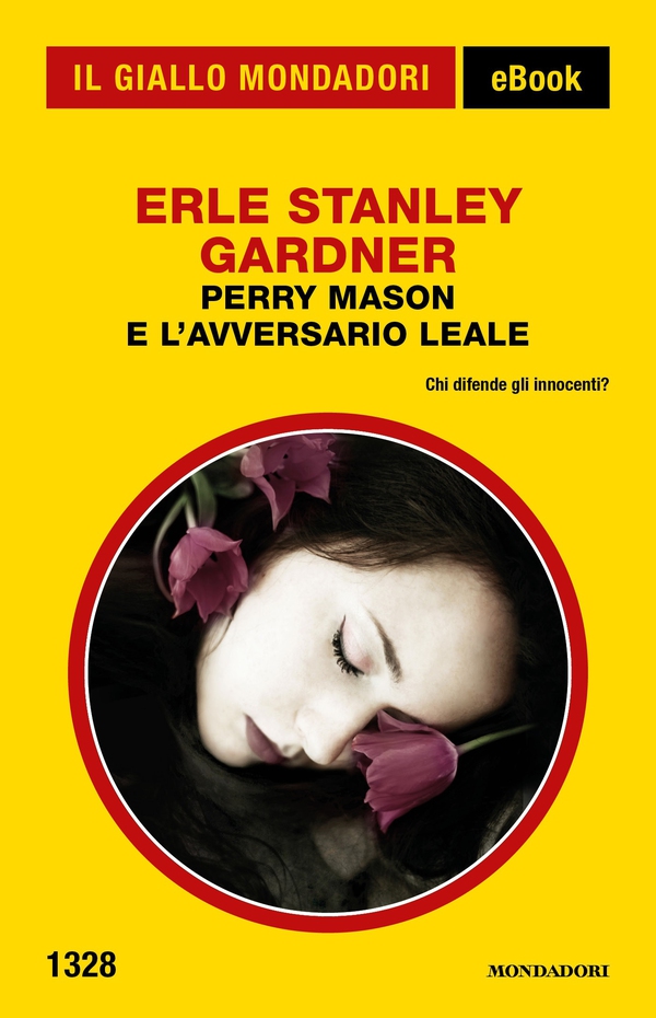 Perry Mason e l'avversario leale (Il Giallo Mondadori) - Librerie.coop Perry Mason e l'avversario leale (Il Giallo Mondadori) - Librerie.coop