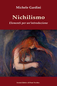 Nichilismo. Elementi per un'introduzione - Librerie.coop
