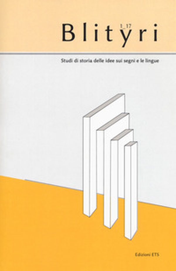 Blityri. Studi di storia delle idee sui segni e le lingue - Vol. 1 - Librerie.coop Blityri. Studi di storia delle idee sui segni e le lingue - Vol. 1 - Librerie.coop