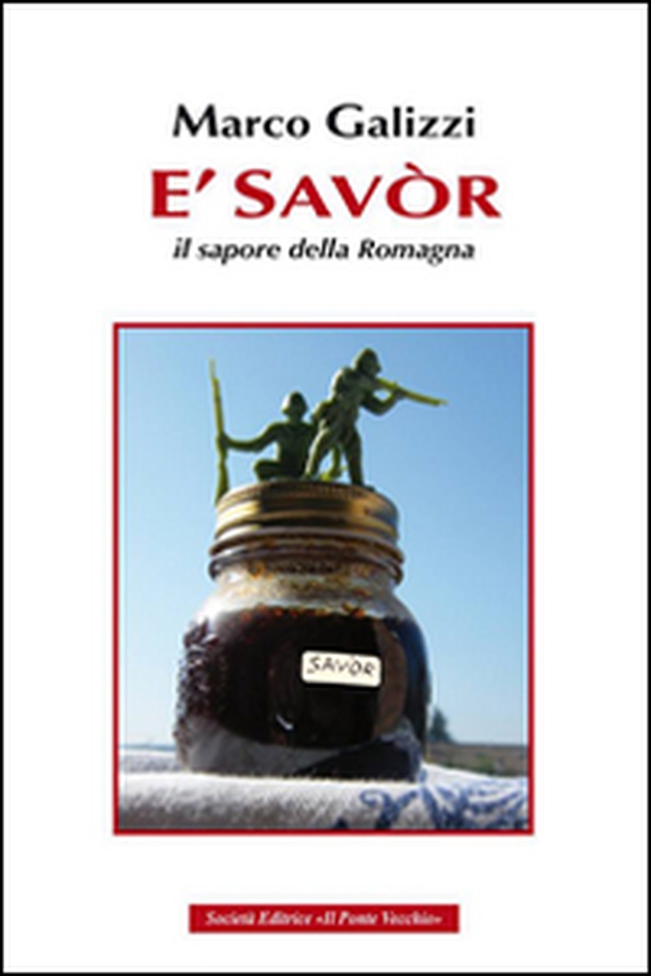È savòr. Il sapore della Romagna - Librerie.coop È savòr. Il sapore della Romagna - Librerie.coop