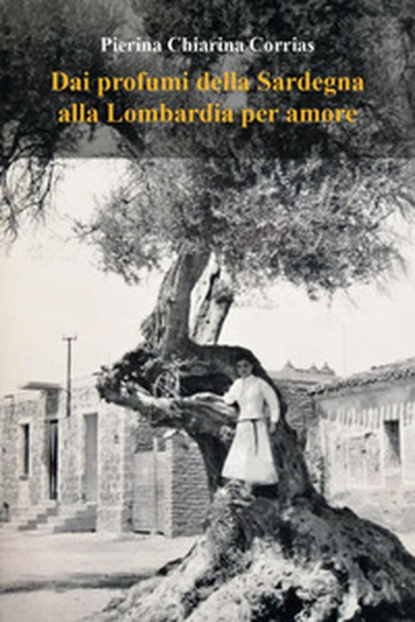 Dai profumi della Sardegna alla Lombardia per amore - Librerie.coop Dai profumi della Sardegna alla Lombardia per amore - Librerie.coop