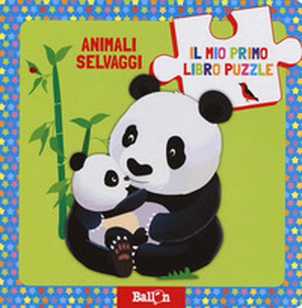 Animali selvaggi. Il mio primo libro puzzle - Librerie.coop Animali selvaggi. Il mio primo libro puzzle - Librerie.coop