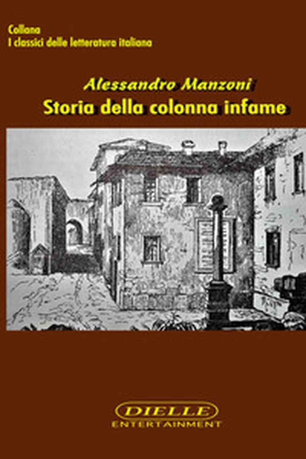 Storia della colonna infame - Librerie.coop Storia della colonna infame - Librerie.coop