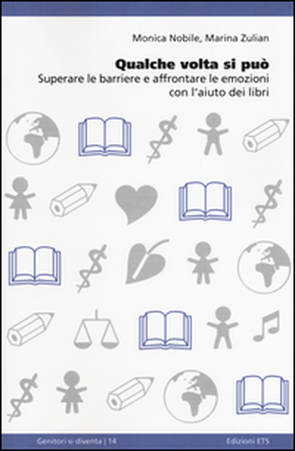 Qualche volta si può. Superare le barriere e affrontare le emozioni con l'aiuto dei libri - Librerie.coop Qualche volta si può. Superare le barriere e affrontare le emozioni con l'aiuto dei libri - Librerie.coop