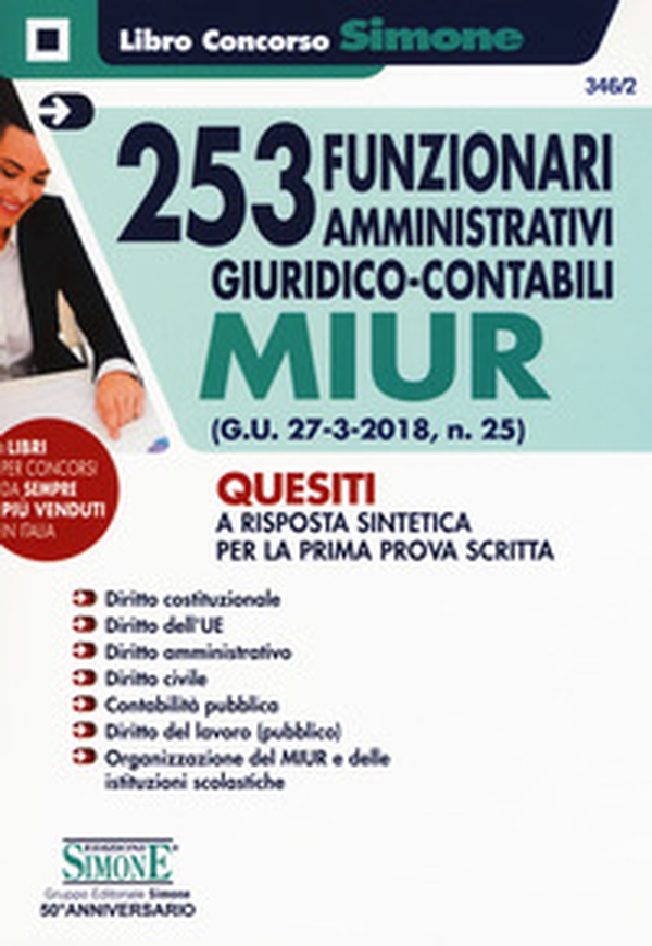 253 funzionari amministrativi giuridico-contabili MIUR. Quesiti a risposta sintetica per la prima prova scritta - Librerie.coop 253 funzionari amministrativi giuridico-contabili MIUR. Quesiti a risposta sintetica per la prima prova scritta - Librerie.coop