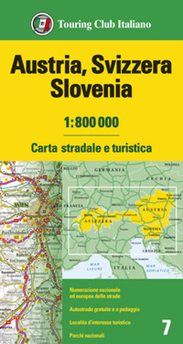 Austria, Svizzera, Slovenia 1:800.000. Carta stradale e turistica - Librerie.coop Austria, Svizzera, Slovenia 1:800.000. Carta stradale e turistica - Librerie.coop
