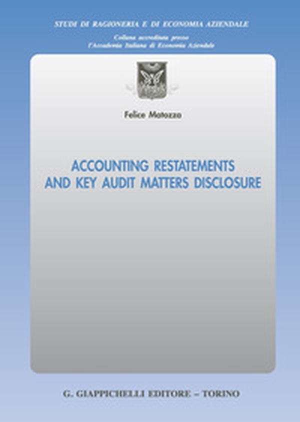 Accounting restatements and key audit matters disclosure - Librerie.coop Accounting restatements and key audit matters disclosure - Librerie.coop