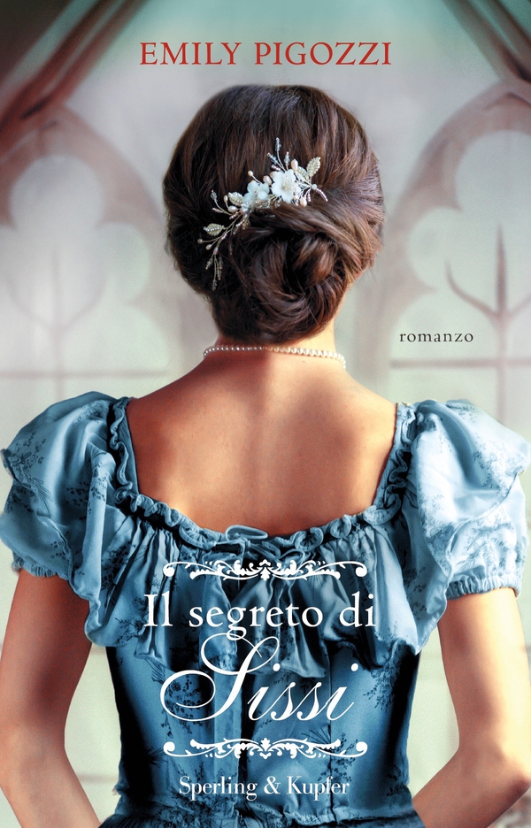 Il segreto di Sissi - Librerie.coop Il segreto di Sissi - Librerie.coop