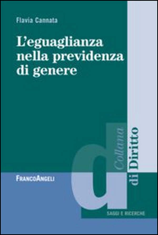 L'eguaglianza nella previdenza di genere - Librerie.coop L'eguaglianza nella previdenza di genere - Librerie.coop