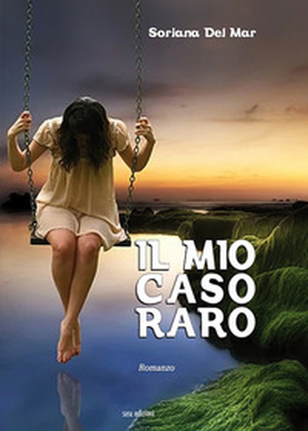 Il mio caso raro - Librerie.coop Il mio caso raro - Librerie.coop