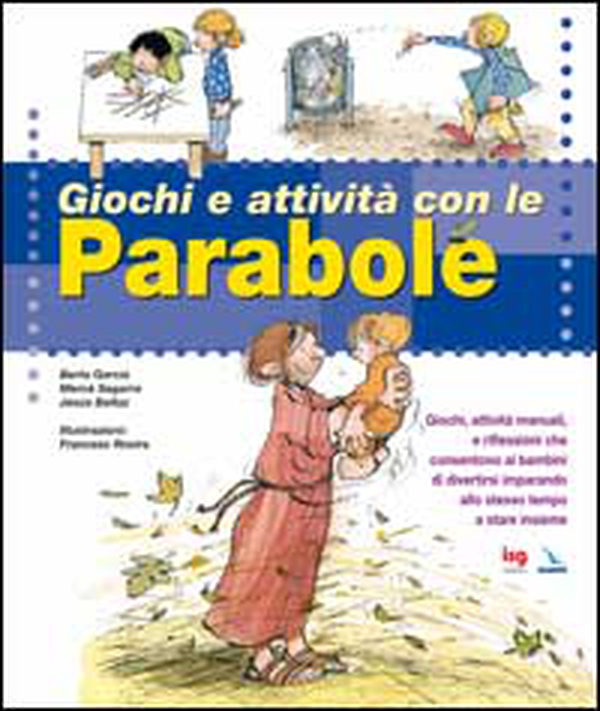Giochi e attività con le parabole - Librerie.coop Giochi e attività con le parabole - Librerie.coop