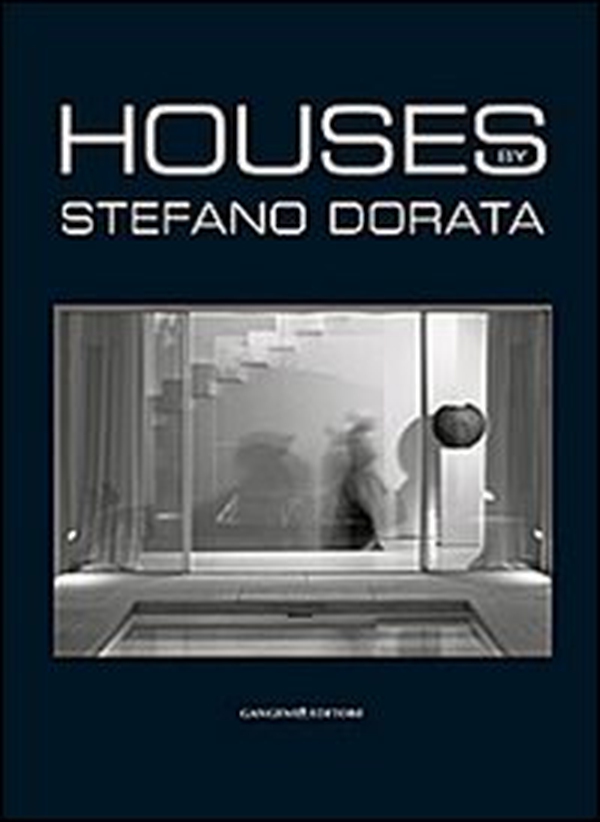 Houses. Architecture and interiors. Realizations - Librerie.coop Houses. Architecture and interiors. Realizations - Librerie.coop