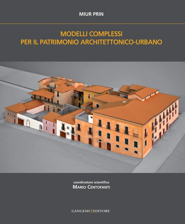 Modelli complessi per il patrimonio architettonico-urbano - Librerie.coop Modelli complessi per il patrimonio architettonico-urbano - Librerie.coop