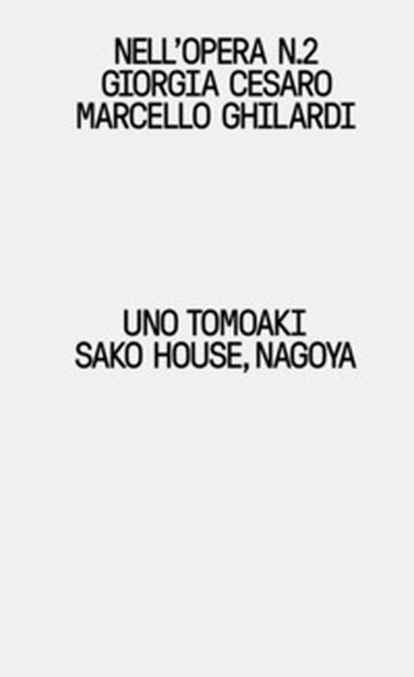 Uno Tomoaki. Sako House, Nagoya - Librerie.coop Uno Tomoaki. Sako House, Nagoya - Librerie.coop