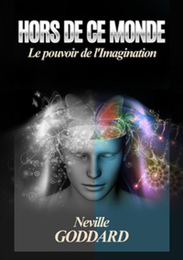 Hors de ce monde. Le pouvoir de l'imagination - Librerie.coop Hors de ce monde. Le pouvoir de l'imagination - Librerie.coop