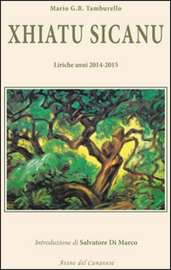 Xhiatu Sicanu. Liriche anni 2014-2015 - Librerie.coop Xhiatu Sicanu. Liriche anni 2014-2015 - Librerie.coop