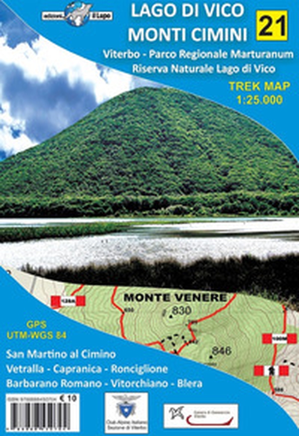 Lago di Vico, Monti Cimini. Viterbo, Parco regionale Marturanum e Riserva naturale Lago di Vico. Carta escursionistica 1:25.000 - Librerie.coop Lago di Vico, Monti Cimini. Viterbo, Parco regionale Marturanum e Riserva naturale Lago di Vico. Carta escursionistica 1:25.000 - Librerie.coop