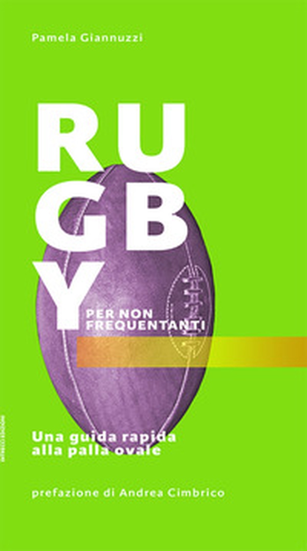 Rugby per non frequentanti. Una guida rapida alla palla ovale - Librerie.coop Rugby per non frequentanti. Una guida rapida alla palla ovale - Librerie.coop